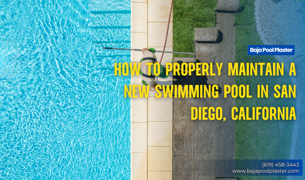 maintain a new swimming pool San Diego